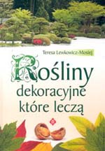Rośliny dekoracyjne które leczą Rośliny dekoracyjne które leczą